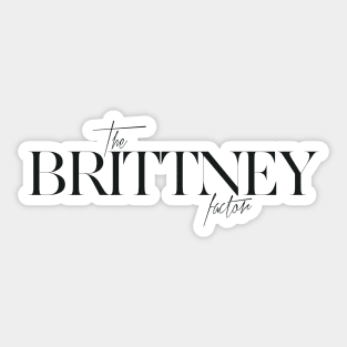 The Brittney Factor Sticker